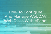 How to Configure and Manage WebDAV Web Disks With cPanel
