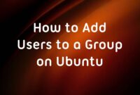 How to Add a User to a Group on Ubuntu