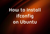 How to Install ifconfig on an Ubuntu Server
