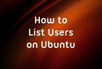 How to List Users on Ubuntu (4 methods)