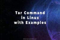 Tar Command in Linux with Examples